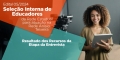 Seleção Interna de Educadores - Divulgada resposta aos recursos da etapa da entrevista